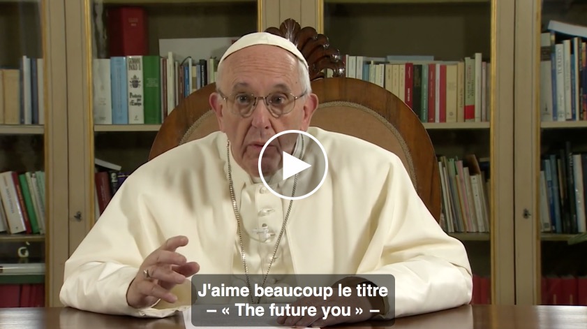 Le Pape François sur TED TALKS 2017 – Pourquoi le seul futur qui vale la peine d’être construit inclut toutes les personnes du monde entier et spécifiquement les plus faibles ?